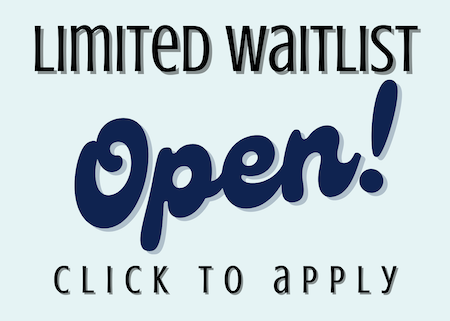 Limited Waitlist Open! Click to apply